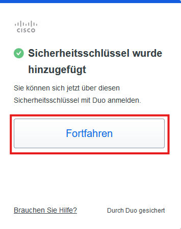 Screenshot des Fensters "Sicherheitsschlüssel wurde hinzugefügt" auf dem der Button "Fortfahren"