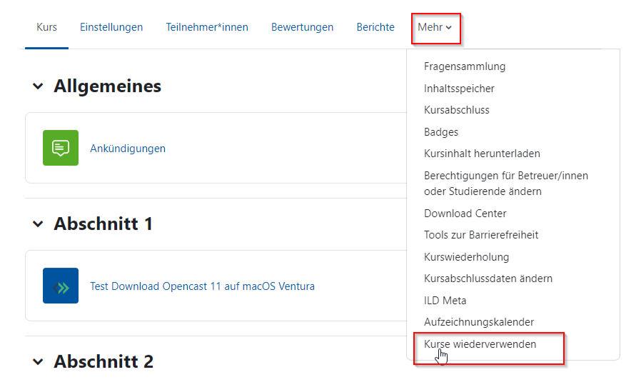 Der Bildschirmausschnitt zeigt den Inhaltsbereich eines Kurses. Hier ist im horizontalen Menü der Punkt "Mehr" ausgeklappt. In dieser aufgeklappten Liste befindet sich am Ende der Eintrag "Kurs wiederverwenden".