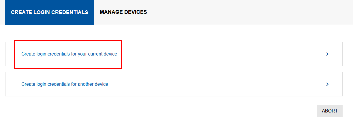 You are now on the “Generate login credentials” tab. You can choose between “Create login credentials for current device” and “Create login credentials for another device”.