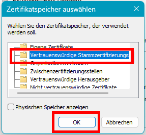 Screenshot des Popup-Fensters "Zertifikatspeicher auswählen". "Vertrauenswürdige Stammzertifizierungsstellen" ist der zweite Ordner in der Liste.