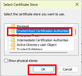 Screenshot of the "Select Certificate Store" pop-up window. "Trusted Root Certification Authorities" is the second folder in the list.