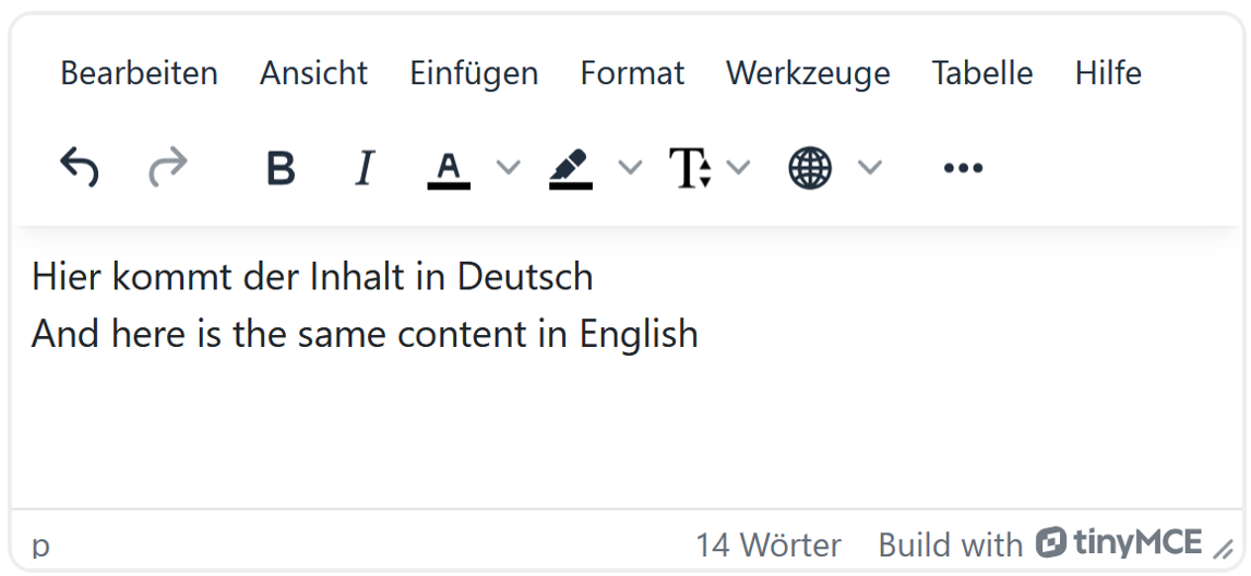 Screenshot eines Text-Editors mit einer Menüleiste und einer Symbolleiste. Im Textfeld steht: "Hier kommt der Inhalt in Deutsch" und darunter "And here is the same content in English".