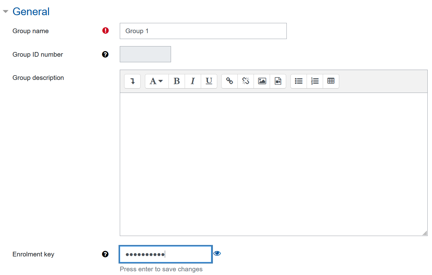 Enrollment key settings The screenshot show the "General" part of the group form. Four fields are on display, "Group name" with a text input, "Group ID number" that will display an automatically generated id, but is blank here. The "Group description" is a large text field with formatting options. The fourth field is "Enrolment key", the input field is hidden like a general password field. Below this field the instruction "Press enter to save changes" is given.