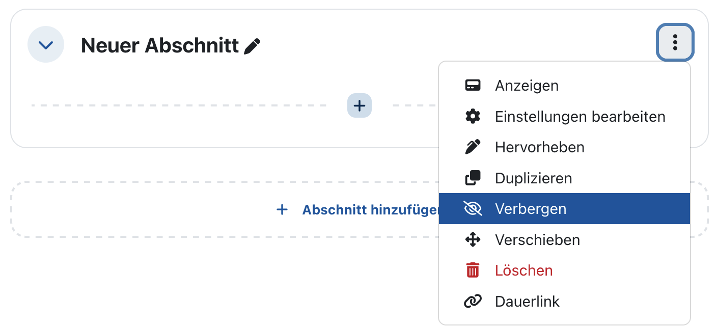 Screenshot eines neuen Abschnitts. Rechts oben innerhalb des Abschnitts ist das Drei-Punkte-Menü aufgeklappt und die Option "Verbergen" ausgewählt.