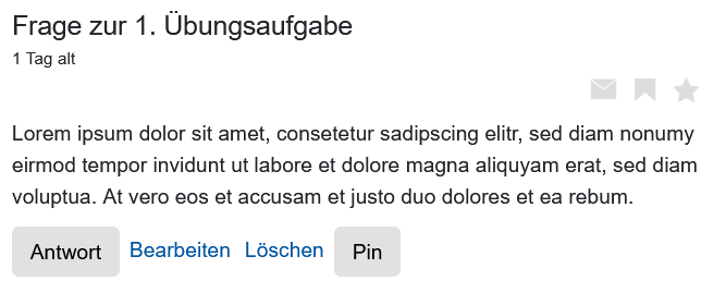 Der Ausschnitt zeigt einen Beitrag mit den Angaben Titel, Alter sowie Inhalt sowie den Schaltflächen "Antwort", "Bearbeiten", "Löschen" und "Pin". Es gibt drei ausgegraute Symbole, ein Briefumschlag, ein Lesezeichen und einen Stern (Favorisiert).