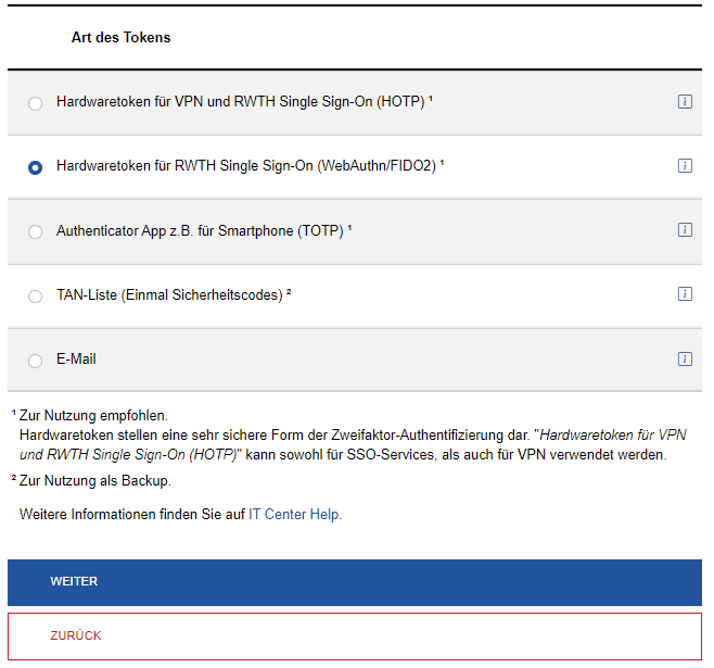 Screenshot zur Auswahl der Art des Tokens. Die verschiedenen Arten sind tabellarisch angeordnet. „Hardwaretoken für RWTH“ stehen an der zweiten Stelle. Diese Option muss ausgewählt werden, der „Weiter“-Button befindet sich am Ende der Seite.