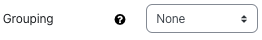 Selection of grouping The screenshot show the filed "Grouping", the value in the dropdown menu is set to "None".