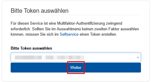 Screenshot der Seite "Bitte Token auswählen". Unter einem kurzen Text befindet sich ein Dropdown-Menü, in dem Sie einen Token auswählen können. Darunter befindet sich die Schaltfläche Weiter.