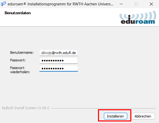 Screenshot des Installationsprogramms. Unter Benutzerdaten können Sie Ihren Benutzernamen (endet mit @rwth.edufi.de) und Ihr Passwort eingeben und Ihr Passwort wiederholen. Darunter befindet sich die Schaltfläche "Installieren".