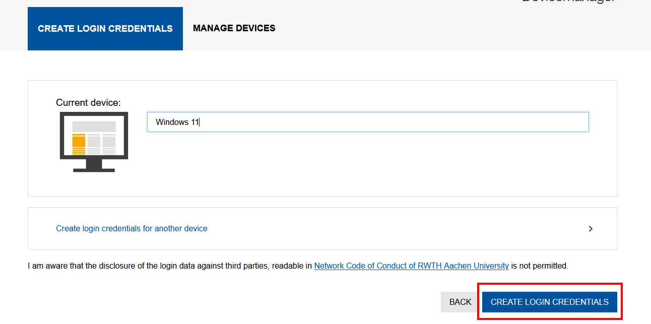 Screenshot of the Generate login credential tab. Instead of “Generate login credentials for current device”, the current device name is now displayed. You can either select “Back” or “Create login credentials”.