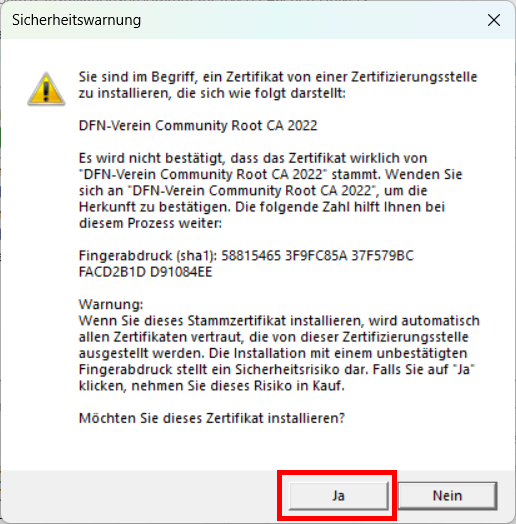 Screenshot einer Sicherheitswarnung. Einen Text weißt darauf hin, welcher Zertifikat heruntergeladen wird. Hier: DFN-Verein Community Root CA 2022. Darunter befindet sich die Schaltfläche "Ja".