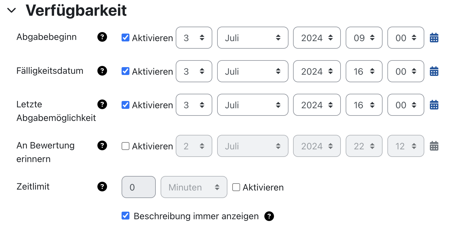 Screenshot der Datumseinstellungen zur Verfügbarkeit mit "Abgabebeginn", "Fälligkeitsdatum" und "Letzte Abgabemöglichkeit". Die Option "Beschreibung immer anzeigen" ist aktiviert.
