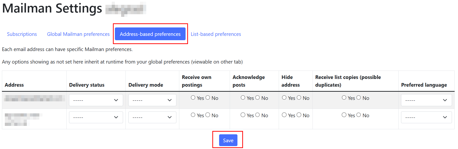 Screenshot of the address-based settings. This section is located between "Global Mailman Preferences" and "List Preferences." The settings are listed in a table, with one row for each email address. These settings were described in Step 3.