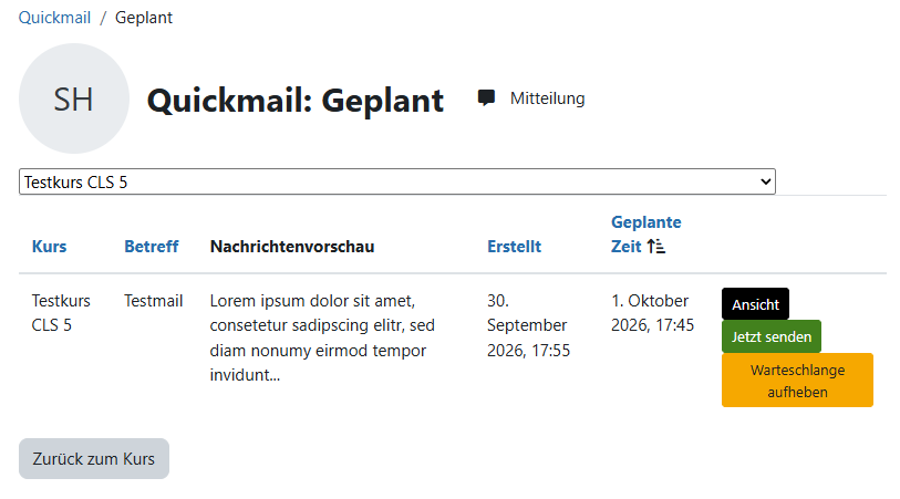 Screenshot: Tabellarische Ansicht der geplanten Mails mit Spalten für Kurs, Betreff, Nachrichtenvorschau, Erstellt, geplante Zeit und den drei Aktionen Ansicht, Jetzt senden und Warteschlange aufheben