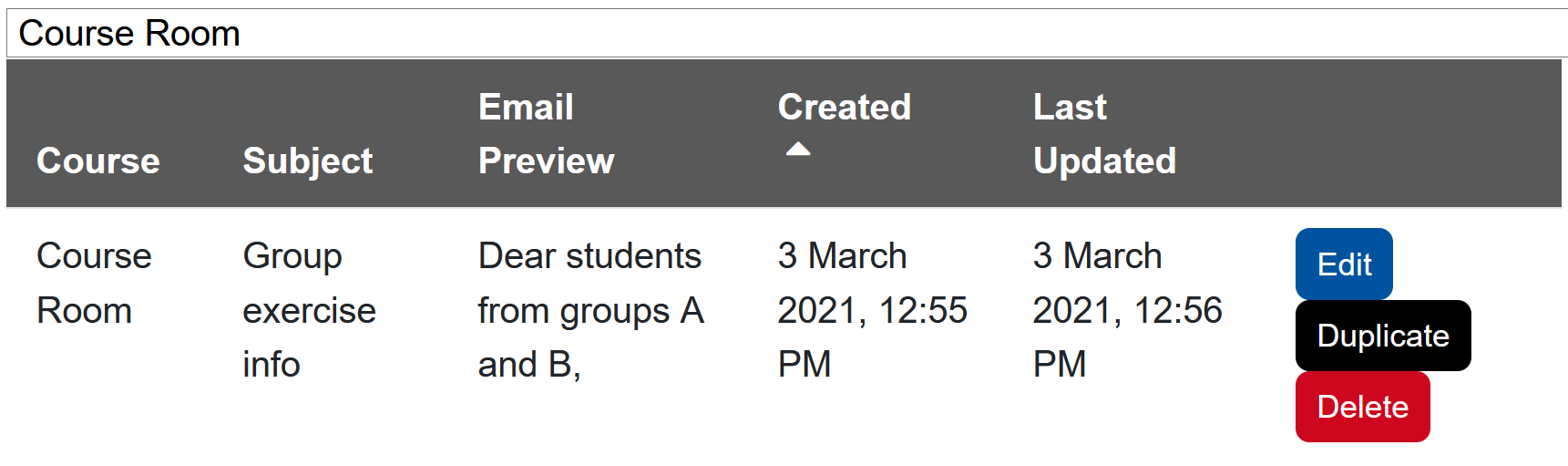 Quickmail edit/ delete draft settings The screenshot show the list of drafted messages. Below the name of the course room a table lists all drafted messages, in the screenshot one message is listed. The entry shows the course name, the subject, a short preview, the date of creation, and the "Last Updated" date. Three buttons complete the line, "Edit", "Duplicate", and "Delete".