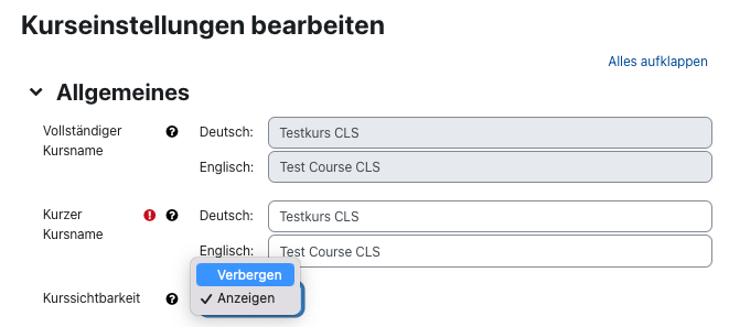 Screenshot: Bereich "Kurseinstellungen bearbeiten". Unter der Überschrift "Allgemeines" sind die Felder "Vollständiger Kursname", "Kurzer Kursname" und "Kurssichtbarkeit" dargestellt. Im Dropdown-Menü zur "Kurssichtbarkeit" ist von den beiden möglichen Einstellungen "Verbergen" und "Anzeigen" die Option "Anzeigen mit einem Haken versehen und die Option "Verbergen" hervorgehoben.