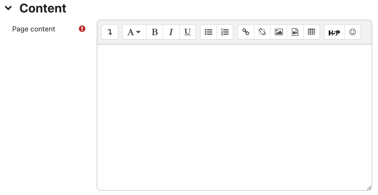 Content setting of page The screenshot shows the "Content" section with the field "Page", which is empty here. An exclamation mark on a red circle indicates that this field is mandatory. The field editor has multiple lines and offers a row of icons to change the text attributes.