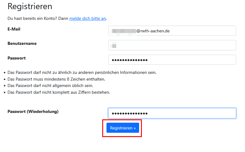 Screenshot des Registrierungsformulars. Zusätzlich zu den in den  im Schritten 3 und 4 beschriebenen Feldern müssen Sie Ihr Passwort im Feld "Passwort (Wiederholung)" erneut eingeben. Darunter befindet sich die Schaltfläche "Registrieren".