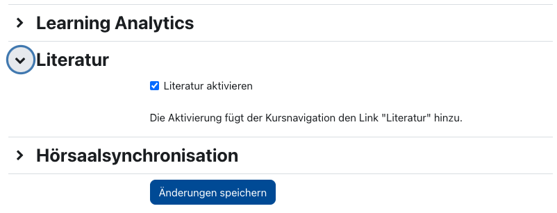 Der Bildschirmausschnitt zeigt den unteren Bereich der Einstellungen. Der Bereich "Literatur" ist aufgeklappt und die Checkbox "Literatur aktivieren" ist aktiv. Darunter steht die Beschreibung "Die Aktivierung fügt der Kursnavigation den Link 'Literatur' hinzu. Ganz unten ist die Schaltfläche "Änderungen speichern" eingeblendet.