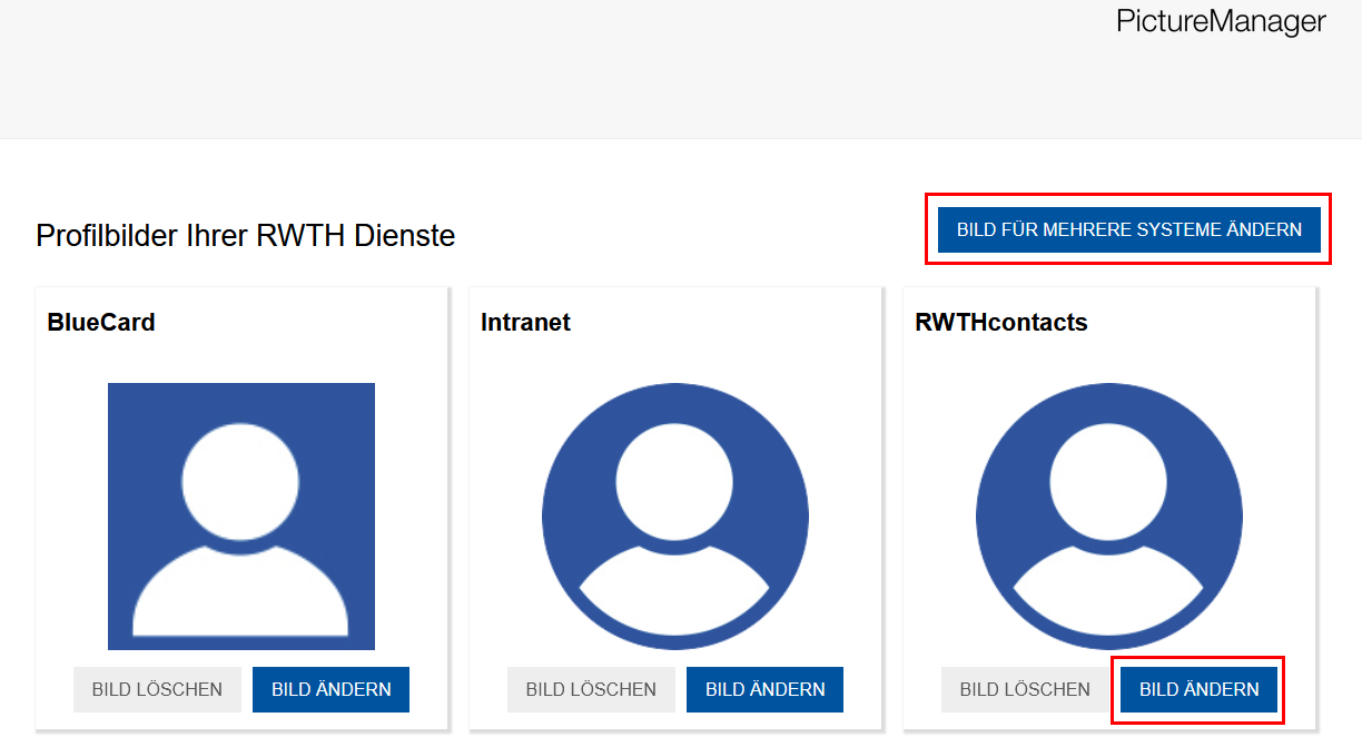 Screenshot des PictureManagers. Die Schaltfläche "Bild für mehrere Systeme ändern" befindet sich unter "Profilbilder Ihrer Dienste". Darunter finden Sie die 3 Anwendungen BlueCard, Intranet und RWTHcontacts. Unter jeder Anwendung finden Sie 2 Schaltflächen: "Bild löschen" und "Bild ändern". Wenn kein Bild vorliegt, ist "Bild löschen" nicht anklickbar.
