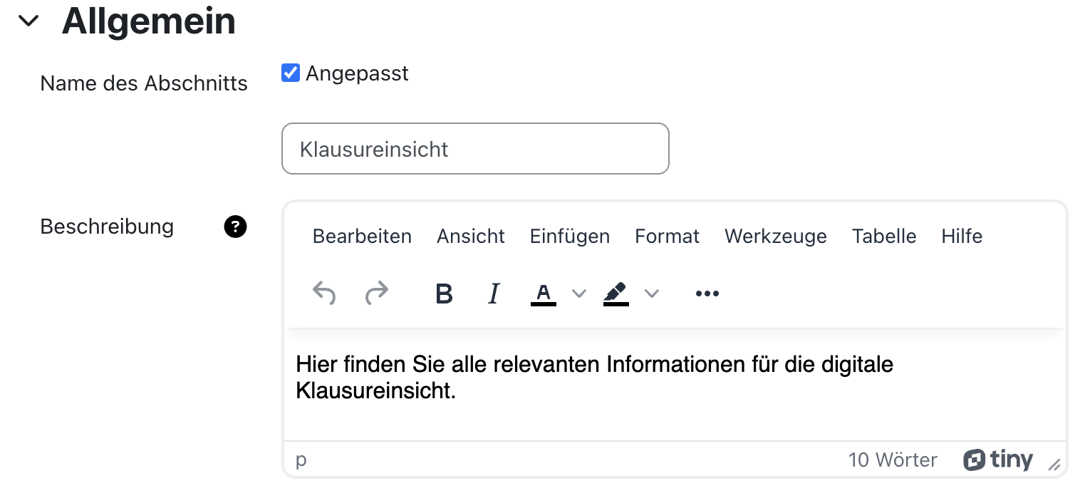 Screenshot der Einstellungen zum Kursabschnitt. Der Name des Kursabschnitts ist angepasst auf "Klausureinsicht. Das Feld "Beschreibung" enthält als Text: "Hier finden Sie alle relevanten Informationen für die digitale Klausureinsicht."