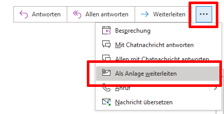 Als Anlage weiterleiten auswählen Als Anlage weiterleiten auswählen