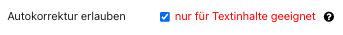 "Autokorrektur erlauben" Checkbox