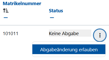 Screenshot: Spalte "Status" mit Drei-Punkte-Menü und markierter Option "Abgabeänderung erlauben".