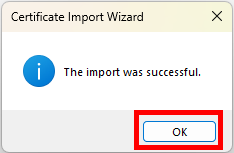 Screenshot of the “Certificate Import Wizard.” The text reads: "The import was successful."