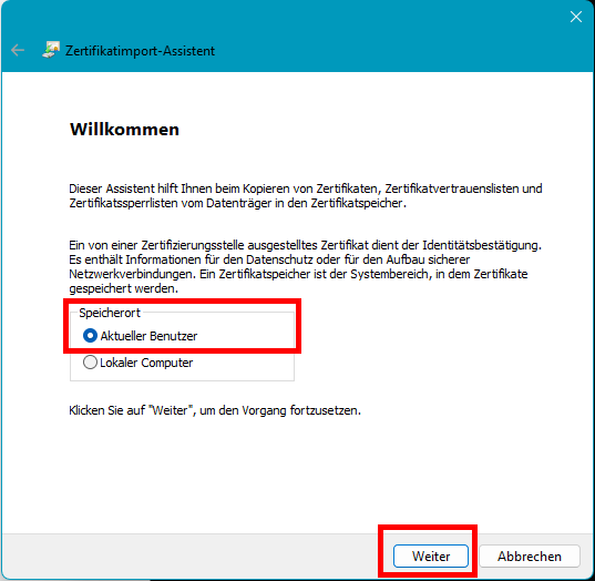 Screenshot des Zertifikatimport-Assistents. Unter dem Willkommenstext können Sie den Speicherort auswählen.