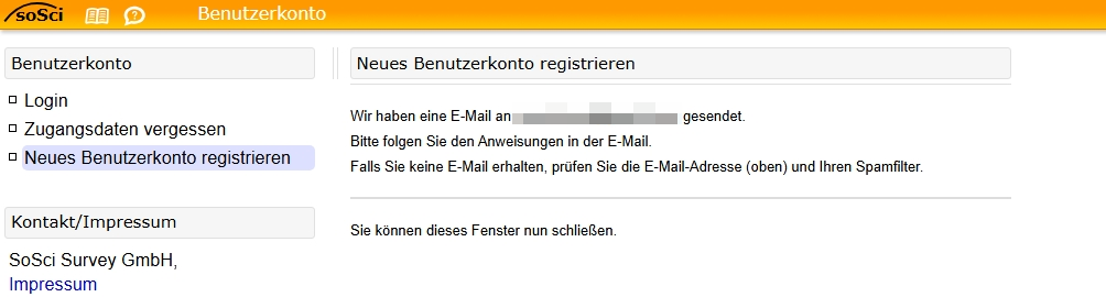 Screenshot des Registrierungsformulars. Es erscheint ein Text, der Ihnen mitteilt, dass eine E-Mail an Ihre E-Mail-Adresse geschickt wurde. Sie können das Registrierungsformular nun schließen.