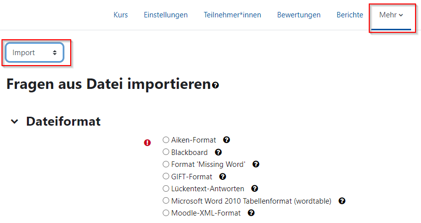 Der Bildschirmausschnitt zeigt den Import-Dialog für Fragen. Oben erkennt man die horizontale Menüleiste im Inhaltsbereich, wo unter "Mehr" die Option "Fragensammlung" zu erreichen ist.Nach Auswahl der Option "Import" im Dropdown-Menü oben links wird dann die Auswahl des Dateiformates angezeigt, dies ist eine Liste mit den verschiedenen Dateiformaten. Aus dieser Liste kann ein Format mittels Checkbox ausgewählt werden.