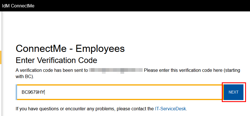 Screenshot of IdM ConnectMe. Under Enter verification code, you will find an input field and the Next button.