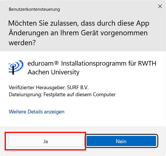 Screenshot des Popup-Fensters "Benutzerkontensteuerung". Die Anwendung, die Sie zulassen müssen, heißt "eduroam Installationsprogramm für RWTH Aachen University". Der verifizierte Herausgeber ist "SURF B.V.".
