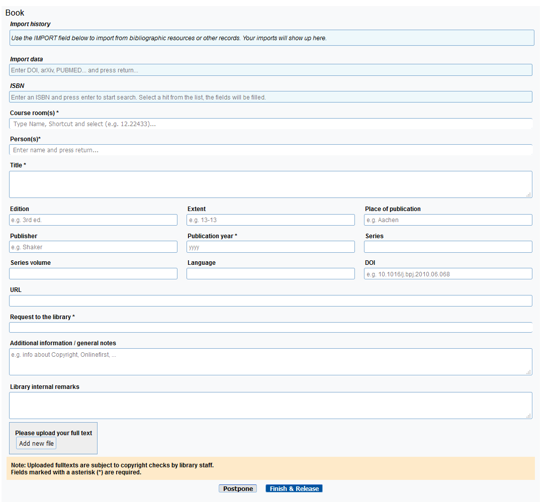Screenshot: submit mask of the eReserves system for adding data to the literature entry. All fields are empty but sho relevant description of what to enter in the according field. The entered data can be postponed using the button "Postpone" at the bottom of the form, or saved using the "Finish & Release" button next to it.