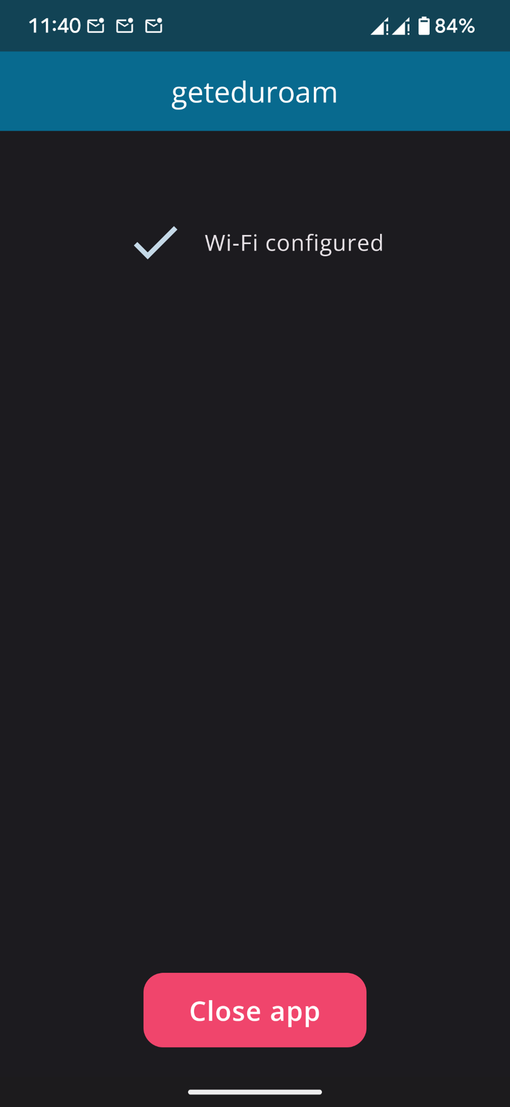 Der Bestätigungsbildschirm nach erfolgreicher Konfiguration von eduroam Der Bestätigungsbildschirm nach erfolgreicher Konfiguration von eduroam