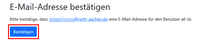 Screenshot der Seite "E-Mail-Adresse bestätigen" mit der Schatfläche "Bestätigen".