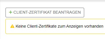 Zertifikat beantragen Zertifikat beantragen
