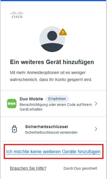 Screenshot des Fensters "Ein weiteres Gerät hinzufügen" auf dem unten die Auswahl "Ich möchte keine weiteren Geräte hinzufügen markiert ist."