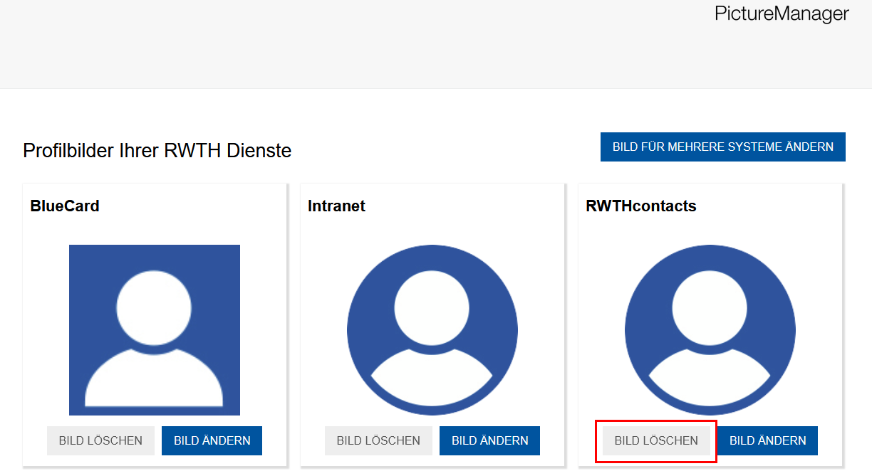 Screenshot der Startseite des PictureManagers. Die Schaltfläche "Bild für mehrere Systeme ändern" befindet sich unter "Profilbilder Ihrer Dienste". Darunter finden Sie die 3 Anwendungen BlueCard, Intranet und RWTHcontacts. Unter jeder Anwendung finden Sie 2 Schaltflächen: "Bild löschen" und "Bild ändern". Wenn kein Bild vorliegt, ist "Bild löschen" nicht anklickbar.