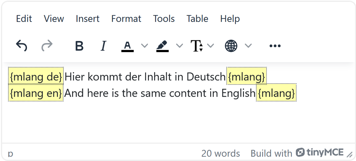 Screenshot of a text editor with a menu bar and a toolbar. The text field contains: “{mlang de} Hier kommt der Inhalt in Deutsch {mlang}” (the language tags “{mlang de}” and “{mlang}” were added automatically and are highlighted in yellow). Below that it says: “{mlang en} And here is the same content in English {mlang}”. (The language tags “{mlang en}” and {mlang} were added automatically and are highlighted in yellow).