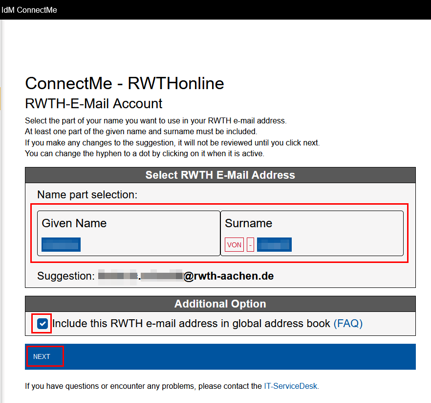 Screenshot of IdM ConnectMe in the RWTH email account section. Under "Select RWTH email address," a single-line table lists your first and last names. The selected email address is displayed below the table. Under "Additional options," you can accept the addition to the address book. The Next button is below that.