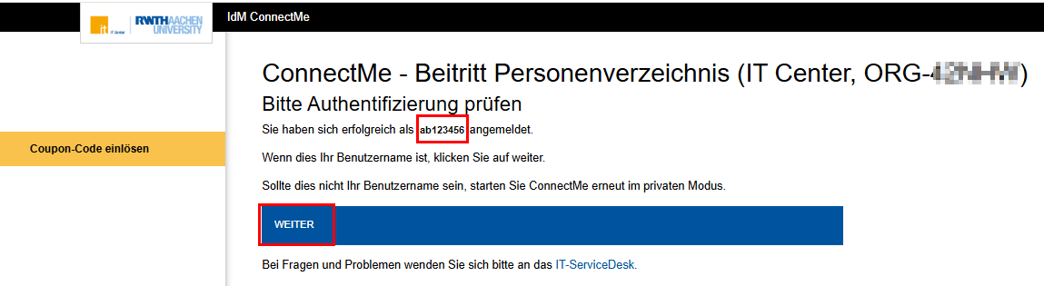 Ein Screenshot der ConnectMe-Seite. Die Seite enthält Informationen zum Benutzernamen sowie die Aufforderung, diesen zu überprüfen. Unter dem Text befindet sich der Button Weiter.