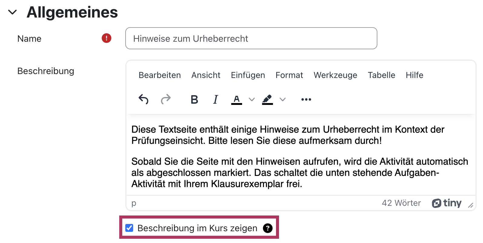 Screenshot der "Allgemeines"-Einstellungen der Textseite. Die Seite ist beispielhaft mit "Hinweise zum Urheberrecht" benannt. Das Beschreibungsfeld enthält einige Handlungsanweisungen für die Studierenden. Die Option "Beschreibung im Kurs anzeigen" ist ausgewählt und zur Hervorhebung rot umrandet.
