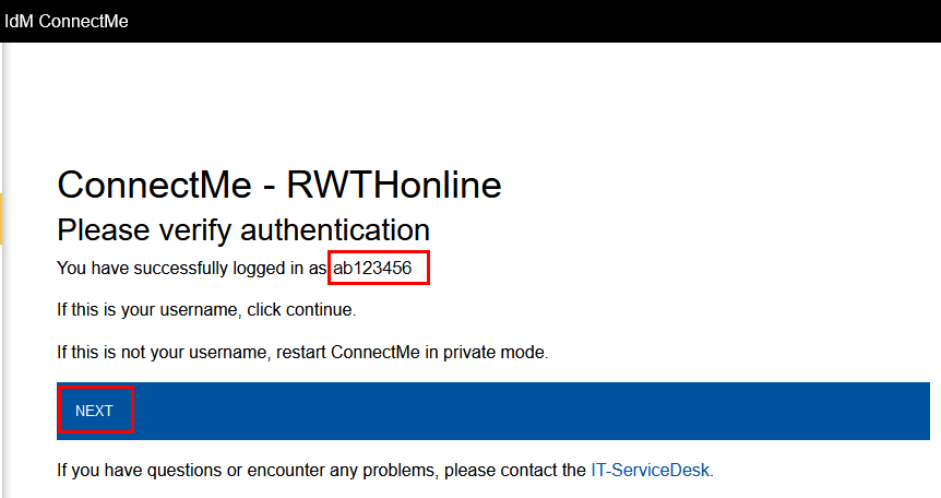 Screenshot of IdM ConnectMe. Your username is displayed under "Please verify authentication." The "Next" button is located below a short text.