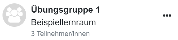 Der Bildschirmausschnitt zeigt den Eintrag der "Übungsgruppe 1" im Kursraum "Beispiellernraum" mit 3 Teilnehmer/innen. Rechts sind drei Punkte als Symbol dargestellt, die als Link für das Kontextmenü funktionieren.