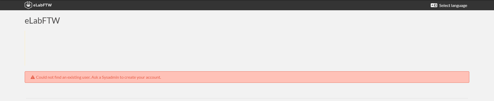 Screenshot of the error message: "Could not find an existing user. Ask a Sysadmin to create your account". Screenshot showing the described error message. The message reads: 'Could not find existing user. Ask a sysadmin to create your account.'