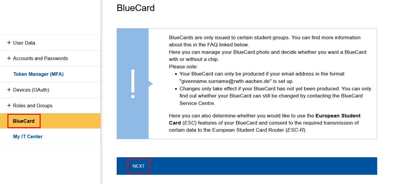 Screenshot of IdM Selfservice. "BlueCard" is located in the menu between "Roles and Groups" and "My IT Center." You will find the "Next" button below an informational text.