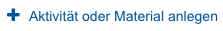 Screenshot Link Aktivitaet oder Material anlegen