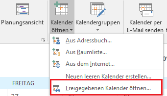 Screenshot der Navigationsleiste im Kalender Tab, welcher die Auswahl der Optionen aus Schritt 3 grafisch darstellt. Die Option Freigegebenen Kalender öffnen ist die unterste Option nach der Auswahl von Kalender öffnen in Schritt 2.